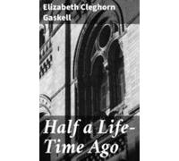 Half A Life-time Ago (ebook)