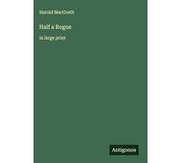 Half a Rogue: in large print