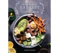 Half Baked Harvest Cookbook: Recipes from My Barn in the Mountains