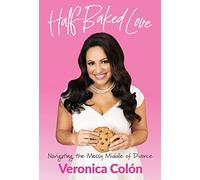 Half-Baked Love: Navigating the Messy Middle of Divorce