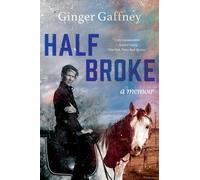 Half Broke: A Memoir
