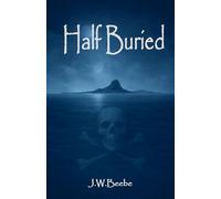 Half Buried: A Time Travel Adventure