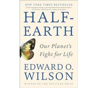 Half-Earth: Our Planet's Fight for Life (Liveright)