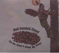 Half-Handed Cloud - Cut Me Down & Count My Rings