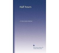 Half hours: Volume 1
