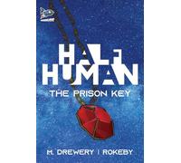 Half Human: The Prison Key