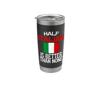 Half Italian Is Better Than None Funny Italy Cita Vaso térmico de acero inoxidable de doble pared