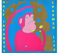 HALF JAPANESE - Charmed Life