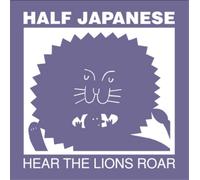 Half Japanese Hear the Lions Roar (Vinyl) 12" Album