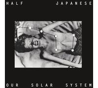 Half Japanese - Our Solar System [Vinilo]