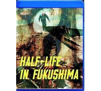 Half-Life In Fukushima [USA] [Blu-ray]
