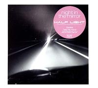 HALF LIGHT - NIGHT IN THE MIRROR