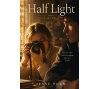 Half Light: Some love stories don’t have endings. They have decades.