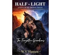 Half-Light: The Forgotten Guardians: 1