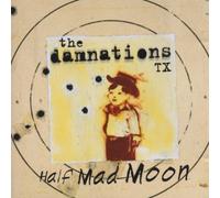 Half Mad Moon by Damnations Tx [Music CD]