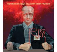 Half Man Half Biscuit - All Asimov And No Fresh Air [Vinilo]