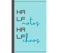 Half notes, Half chaos: Minimalist lined notebook 120 pages, 6x9 ruled journal for notes, cute aesthetic simple book for school, college and office writing