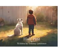 Half Pint: A Small Kids Adventure In A Big World