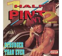 Half Pint - Stronger Than Ever