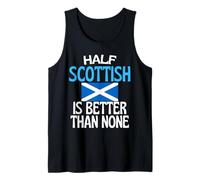 Half Scottish Is Better Than None Funny Scotland Cita Camiseta sin Mangas
