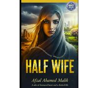 Half Wife: Her Story Didn’t Change the World: 1 (Whispers of Wounded Hearts Series)
