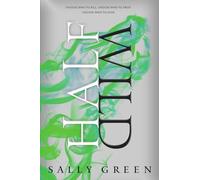 Half Wild (Half Bad Trilogy)