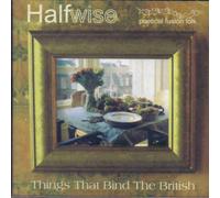 Halfwise - Things That Bind the British