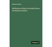 Halitherium Schinzi, die fossile Sirene des Mainzer Beckens
