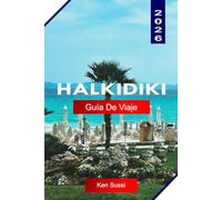 HALKIDIKI GUÍA DE VIAJE 2026: Explora Halkidiki, Grecia, con playas Blue Flag, Sithonia Coves, Kassandra Resorts y vistas al Monte Athos