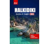 HALKIDIKI Guida di viaggio 2026: Pianifica la tua vacanza in Grecia con le migliori spiagge, monumenti culturali, avventure all'aria aperta ed esperienze gastronomiche locali nel nord della Grecia