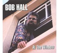 Hall, Bob - At the Window
