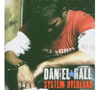 Hall,Daniel - System Overload [Import]
