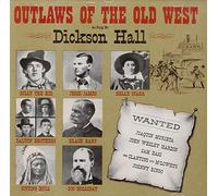 Hall Dickson - Outlaws of the Old West
