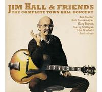 Hall Jim & Friends - The Complete Town Hall Concert
