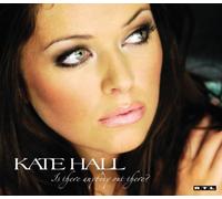 Hall,Kate - is Anybody Out There [Import]