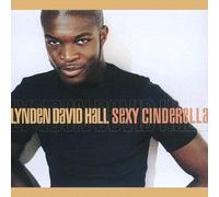 Hall, Lynden David – Sexy Cinderella – CD – Import