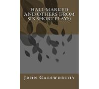 Hall-Marked and Others (From Six Short Plays)