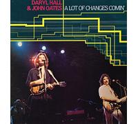 Hall & Oates - A Lot Of Changes Comin'