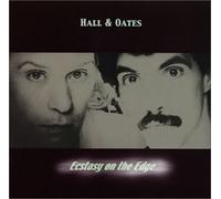 Hall & Oates - Ecstasy on the Edge