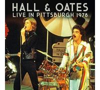 Hall & Oates - Live In Pittsburgh 1978