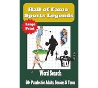 Hall of Fame Sports Legends Word Search Puzzle Book: Word Searches with Easy to Read Print about Hall of Fame Sports Legends, Future Hall of Famers ... ... for Vacations, Holiday Travel... Me Time