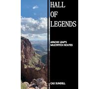 Hall of Legends: Climbing Guidebook to Apache Leap's Multipitch Routes