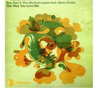 Hall,Ron & the Muthafunkaz - The Way You Love Me