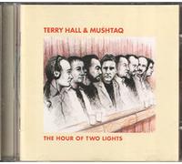 Hall,Terry 6 Mushtaq - The Hour of Two Lights