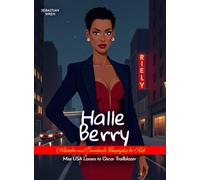 Halle Berry Mistakes and Comebacks Biography for Kids: Miss USA Losses to Oscar Trailblazer