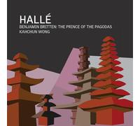 Hallé - Kahchun Wong - The Prince of the Pagodas
