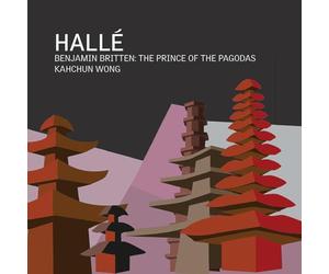 Hallé - Kahchun Wong - The Prince of the Pagodas