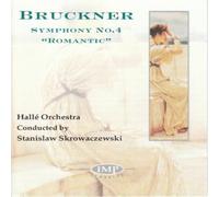 Halle Orchestra - Bruckner;Symphony No.4 in E