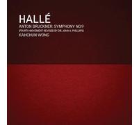 Hallé Orchestra - Kahchun Wong - Symphonie n° 9