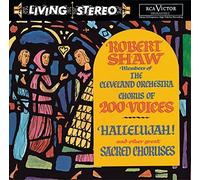 Hallelujah! and other great Sacred Choruses by Robert Shaw (2004-09-22)